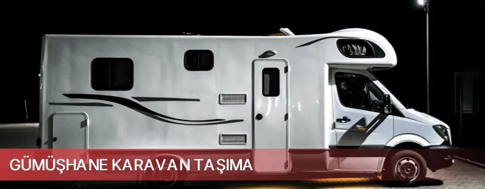 Gümüşhane İli Karavan Taşıma
